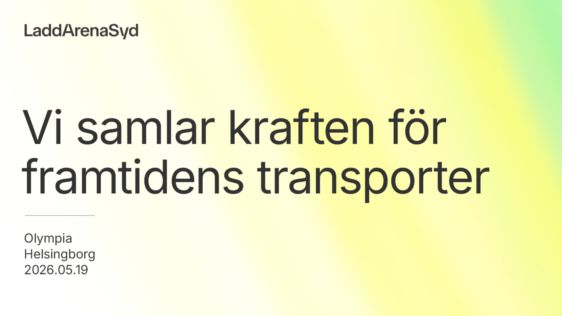 LaddArena Syd 2026 — branschforum för laddinfrastruktur på Olympia i Helsingborg 19 maj